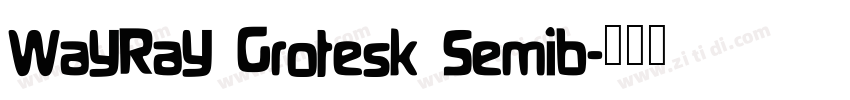WayRay Grotesk Semib字体转换